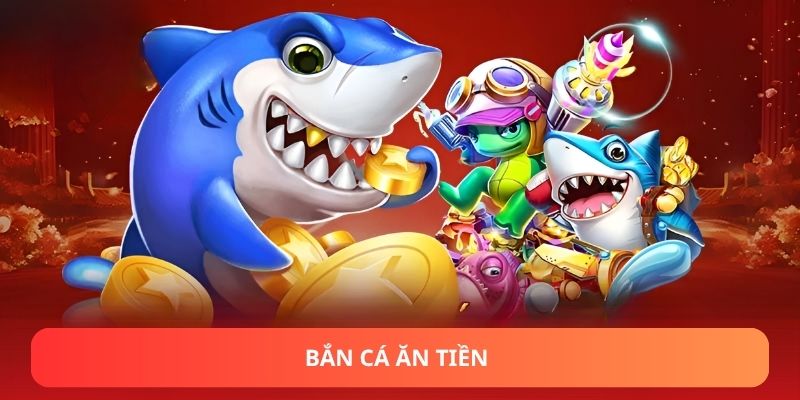 Bắn Cá Ăn Tiền Online – Chơi Là Trúng Thưởng Cực Khủng!