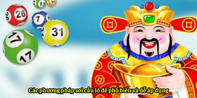 Các phương pháp soi cầu lô đề phổ biến và dễ áp dụng