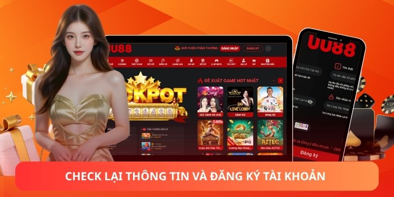 Check lại thông tin và đăng ký tài khoản