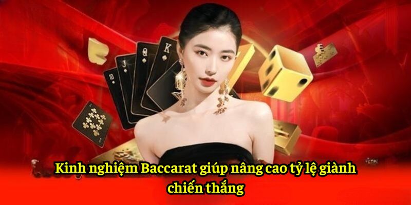 Kinh nghiệm Baccarat giúp nâng cao tỷ lệ giành chiến thắng